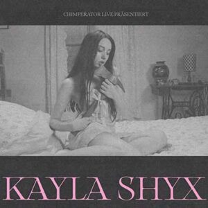 KAYLA SHYX im Gruenspan